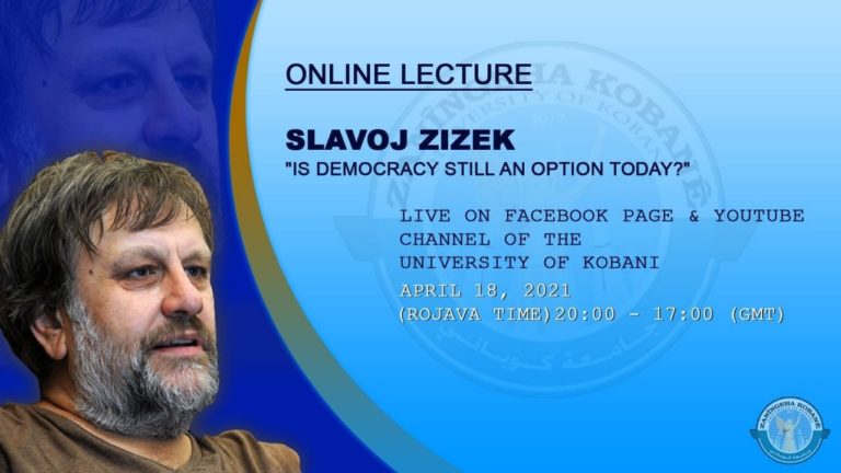 Slavoj Zizek à l’université de Kobanê: La démocratie est-elle encore une option aujourd’hui?