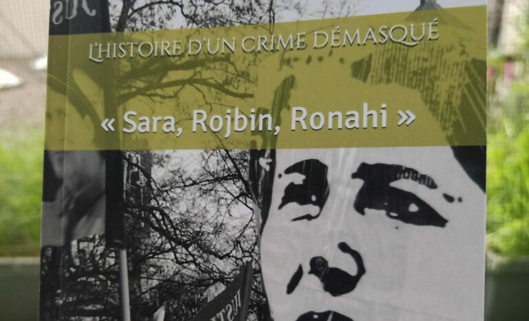 L’histoire d’un crime démasqué: « Sara, Rojbîn, Ronahî »